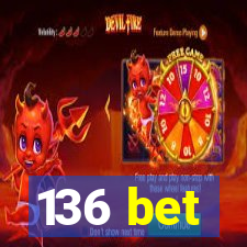 136 bet